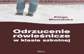 Odrzucenierówieśniczewklasieszkolnej Książka ... · Maria Czerkawska i Zygmunt Zaborowski ( , s. – ) zauważają, że klasa szkolna jest ważnym środowiskiem wychowawczym ...