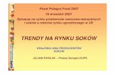TRENDY NA RYNKU SOKÓW - kups.org.pl Pawlak Prezes Zarządu KUPS... · Agenda • Charakterystyka rynku • Zachowania konsumentów • Nowoci rynkowe • Prozdrowotne właciwoci