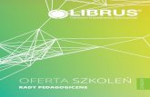 OFERTA SZKOLEŃ - librus.pl · • Wybrane informacje ogólne dotyczące oceny pracy nauczyciela w oparciu o zapisy w ustawie Karta Nauczyciela. • Propozycje pism i zestawień związanych