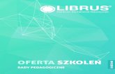 OFERTA SZKOLEŃ - librus.pl · wychowawczej i organizacyjnej szkoły. Standardy pracy szkoły NADZÓR PEDAGOGICZNY Zagadnienia: • Wybrane informacje ogólne dotyczące oceny pracy
