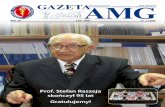 Prof. Stefan Raszeja skończył 95 lat Gratulujemy! · szeroko pojętej historii medycyny i farmacji. ... leciu przygotowana przez Muzeum GUMed na inaugurację ... Medycyny Inwazyjnej