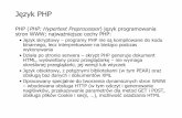 Język PHP - mif.pg.gda.pl · Zmienne w PHP PHP jest językiem skryptowym (tj. interpretowanym), stąd sposób traktowania zmiennych jest zupełnie inny, niż w językach kompilowanych.