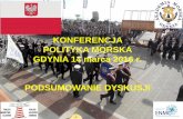 KONFERENCJA POLITYKA MORSKA GDYNIA 14 marca 2016 r ...klastermorski.com.pl/wp-content/uploads/2016/03/Grzybowski...SPONSORZY I PATRONAT MEDIALNY. ... Panel - ZARZĄDZANIE I SYSTEM