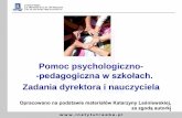 Pomoc psychologiczno- - Ogólnopolskie Stowarzyszenie ...oskko.edu.pl/kongres6/materialy/Instytut_raabe_pomoc p-p_szkola_22... · zadania z zakresu pomocy psychologiczno-pedagogicznej
