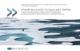 Podręcznik Frascati 2015 - stat.gov.pl · prace zawierające wytyczne dotyczące pomiaru innowacji (Podręcznik Oslo), zasobów ludzkich w nauce i technice, patentów oraz technologicznego