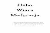 Osho Wiara Medytacja - Psychologia Sprzedażypsychologiasprzedazy.biz/wp-content/uploads/2016/12/OSHO.pdf · Osho Wiara Medytacja Osho urodzony jako Rajneesh Chandra Mohan Jain –