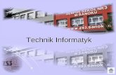 Technik Informatyk - zs3.sanok.plzs3.sanok.pl/zs3/prezentacje_zawodow/informatyk.pdf · Zawód technik informatyk charakteryzuje się uniwersalnością, tzn. można go wykonywać
