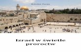 Izrael w świetle - Zbory Boże Chrześcijan Dnia Siódmegozboryboze.pl/wp-content/uploads/2014/03/Izrael-w-swietle-proroctw.pdf · nich jednak latach szczególnym zainteresowaniem