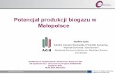 Potencjał produkcji biogazu w - cng.auto.pl fileCharakterystyka rolnictwa Małopolski • Bardzo duże rozdrobnienie rolnictwa (Średnia powierzchnia gospodarstwa wynosiła w 2007