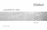 calorMATIC 400 - Instalacje budowlane - InstalacjeB2Bii_VRC.pdf · Instrukcja obsługi i instalacji regulatora pogodowego calorMATIC 400 3 Spis treści PL Instrukcja instalacji ...