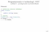 Programowanie w technologii - ii.uwb.edu.plii.uwb.edu.pl/rybnik/dot NET/PwT.N W2.pdf · podobne do tooltipa, ale nie znika ani nie pojawia się automatycznie, a jego . elementy mogą