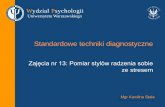 Standardowe techniki diagnostyczne - usosapps.uw.edu.pl · •Wyniki – z Ravena, APISa i FCZ-KT lub NEO-FFI (4 pkt) •Psychometryczna interpretacja wyników (3 pkt) •Interpretacja