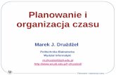Planowanie i organizacja czasu - Aragorn Serveraragorn.wi.pb.edu.pl/~druzdzel/seminarium/03 Planowanie i... · Planowanie i organizacja czasu Kalendarz nie wystarcza: Podejście czterech