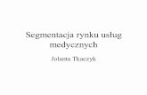 Segmentacja rynku us medycznych - Rynkologiarynkologia.pl/wp-content/uploads/2012/01/segmentusmed.pdf · Model zachowania konsumentów (prewencja) Własna percepcja Bodźce Skłonność