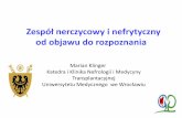 Zespół nerczycowy i nefrytyczny - nefrologia.wroclaw.pl · Gwałtownie postępujące kzn: rozwój niewydolności nerek w ciągu dni/tygodni, białkomocz zwykle < 3g/dobę, krwinkomocz