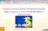 Pierwszy w Polsce System Zarządzania Energią (SZE) w ... · najlepszych praktyk z zakresu zarządzania energią ... Urzędzie Miasta w Dzierżoniowie i w jednostkach podległych