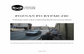 POZNAŃ PO BYPAD-ZIE - rowerowypoznan.plrowerowypoznan.pl/wp-content/uploads/2016/07/20160728-Poznan-po... · nadzieję, że niniejszy raport w tym pomoże. ... że w urzędzie są