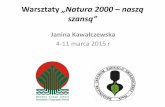Janina Kawałczewska 4-11 marca 2015 r - rceeplock.nazwa.pl · udostępnianiem dla społeczeństwa, udostępnianie przyrody i inwestycje ... przejścia i przepusty dla zwierząt,