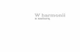 W harmonii - wydawnictwo.ignatianum.edu.pl · jesteś złożony?” – harmonia świata ... Muzyka powrotem do natury. Wokół edukacji muzycznej Zoltana Kodalya Aleksandra Pijarowska