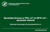 Sprzedaż drewna w PGL LP na 2019 rok – sprzedaż ...drewno.zilp.lasy.gov.pl/drewno/sprzedaz_otwarta_2019_002.pdf · 7 Sprzedaż otwarta –wielkość oferty zakupu Jeśli przedsiębiorca