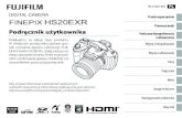 Pierwsze kroki Podręcznik użytkownika Podstawy fotografowania · DIGITAL CAMERA FINEPIX HS20EXR Podręcznik użytkownika Dziękujemy za zakup tego produktu. W niniejszym podręczniku