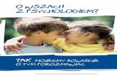 O WSZACH Z PSYCHOLOGIEM? - sp32.bydgoszcz.pl · Mogą także pojawić się inne choroby, na przykład grzybica, zapalenie mieszków włosowych, łysie-nie plackowate. Są to jednak