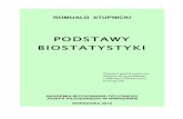 PODSTAWY BIOSTATYSTYKI - wskfit.pl · Statystyka, jako sposób porządkowania i przetwarzania obserwacji, oparta jest na ma-tematyce i logice. Dlatego od użytkownika metod statystycznych