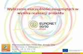Wyliczanie oszczędności osiągniętych w wyniku realizacji ...euronet50-50max.eu/images/documents/pl/Prezentacja_Wyliczanie... · Wyliczanie oszczędności energii: Zgodnie z założeniami