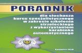 dla słuchacza kursu specjalistycznego w zakresie szkolenia ...katowice.szkolapolicji.gov.pl/download/363/173679/PoradnikAK.pdf · BudoWa AKMS składa się z następujących części