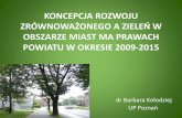 OBSZARZE MIAST MA PRAWACH POWIATU W OKRESIE …bialystok.stat.gov.pl/files/gfx/bialystok/pl/defaultstronaopisowa/... · •Miasto multifunkcyjne, ekologiczne - przyjazne dla mieszkańca.