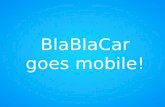 BlaBlaCar goes mobile! - PARP - Wspieramy e-Biznes · BlaBlaCar uzupełnia istniejący rynek o tanie ... Tańsze podróżowanie nawet przy rezerwacji na ostatnią chwilę. Możliwość