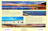 HISZPANIA - acer.zgora.placer.zgora.pl/documents/2019/MajowkaHiszpania18+.pdf · HISZPANIA Jeden z najpiękniejszych zakątków Europy, kraj słońca, morza i dobrej zabawy. ☺ Jednym
