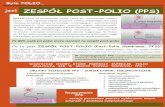 Co to jest ZESPÓ£ POST-POLIO (Post-Polio Syndrome, PPS)postpolio.lublin.pl/ulotka.pdf · opracowanie EMA Leczenie - kompleksowe, wielodyscyplinarne §OPIEKA MEDYCZNA LEKARZY RÓ¯NYCH