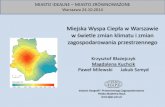 Miejska Wyspa Ciepła w Warszawie w świetle zmian klimatu i ...ucbs.uw.edu.pl/wp-content/uploads/KuchcikBłażejczyk-Miejska... · latach 2011 i 2012, wartości średnie roczne Zróżnicowanie