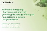 Założenia integracji - forumti.plforumti.pl/18Forum/prezentacje/Garcia_Cwik.pdf · XVIII Forum Teleinformatyki „Polska w cyfrowej chmurze?” Podstawy prawne • Dyrektywa 2007/2/WE