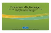 Program dla Europy · W ogólnej formie, ... istotę Komitetu: chodzi o wybór modelu europejskiego, integracyjnego ... cji podatkowej i podjęcie kroków na rzecz