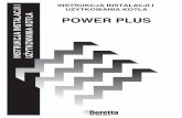 A Ł POWER PLUS - beretta.plberetta.pl/wp-content/uploads/2014/10/Power_plus_instrukcja.pdf · 3 Szanowny Kliencie, Dziękujemy za wybranie kotła kondensacyjnego POWER PLUS. Z pewnością
