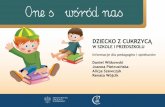 One s¹ ws,ród nas - bc.ore.edu.plbc.ore.edu.pl/Content/168/cmppp_cukrzyca_e.pdf · Cukrzyca typu 2 w polskiej populacji wieku rozwojowe- go nie stanowi jeszcze tak ogromnego problemu