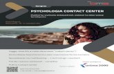 PSYCHOLOGIA CONTACT CENTER - bmspolska.pl · •Animacja Contact Center – optymalny rytm pracy CC (czy istnieje uniwersalny?) •Technologia w służbie (obsługi) ... Na co dzień