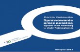 Dorota Karkowska Sprawowanie - Fundacja Rodzić po Ludzku · Na podstawie przyj tej w 1991 r. ustawy po raz pierwszy w Polsce grupa zawodowa po o nych zosta a zorganizowana w ramach