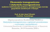 Gospodarka transgraniczna i ekonomia transgraniczna w ...rzeszow.stat.gov.pl/.../1/1/j.olenski_ekonomia_transgraniczna_2.pdf · naukowe i informacyjne podstawy synergetycznego rozwoju