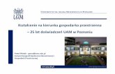 Kształcenie na kierunku gospodarka przestrzenna –25 lat ...igsegp.amu.edu.pl/wp-content/uploads/2017/03/Motek_ostateczna.pdf · 1) Podstawy przyrodnicze funkcjonowania systemu