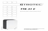 TTK 31 E - de.trotec.com · Dane techniczne Schemat elektryczny Parametr Wartość ... (RCD). • Sprawdź, czy zastosowane przedłużacze są całko-wicie rozwinięte. Wskazówki