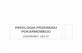 PATOLOGIA PRZEWODU POKARMOWEGOpatomorfologia-cmuj.pl/sites/default/files/Choroby jelit.pdf · • 1. ucisk Ŝył z zewn ątrz – skr ęt jelita, zrosty, wgłobienie • 2. zakrzepica