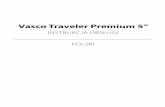 Vasco Traveler Premium 5” - files.compagnia-lingua.com Traveler premium 5... · Aby sprawdzić stan konta wejdź w główne menu z aplikacjami. ... Ustawienia Vasco zawierają takie