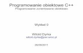 Programowanie obiektowe C++ - ibp.pwr.wroc.plibp.pwr.wroc.pl/materialy/Programowanie obiektowe C++/POCPP_wyklad... · wykorzystaniem C++. Helion (2010) Jerzy Grębosz. Symfonia C++