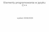 Elementy programowania w języku C++ - DMCSneo.dmcs.pl/epjc/Wyklad/wyklad.pdf · Literatura Jerzy Grębosz Symfonia C++ Jerzy Grębosz Pasja C++ Bjarne Stroustrup Język C++