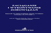 ZACIĄGANIE I WYKONYWANIE ZOBOWIĄZAŃ - pdf.helion.pl · Polecamy nasze publikacje z zakresu prawa cywilnego i handlowego: A. Szumański (red. tomu) PRAWO PAPIERÓW WARTOŚCIOWYCH.