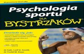 Tytuł oryginalny: Sports Psychology For Dummies® · 6 Psychologia sportu dla bystrzaków Rozdziaï 2. Psychika gladiatora. Wzmocnij to, co pod kaskiem ..... 33 Definicja odporno