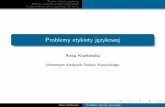 Problemy etykiety jezykowej - kozlowska.uksw.edu.plkozlowska.uksw.edu.pl/img/metodologia16.pdf · Stylistyczne i środowiskowe zróżnicowanie form grzecznościowych 1. Zróżnicowanie